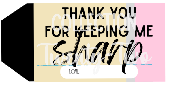 Thank You For Keeping Me Sharp Tag