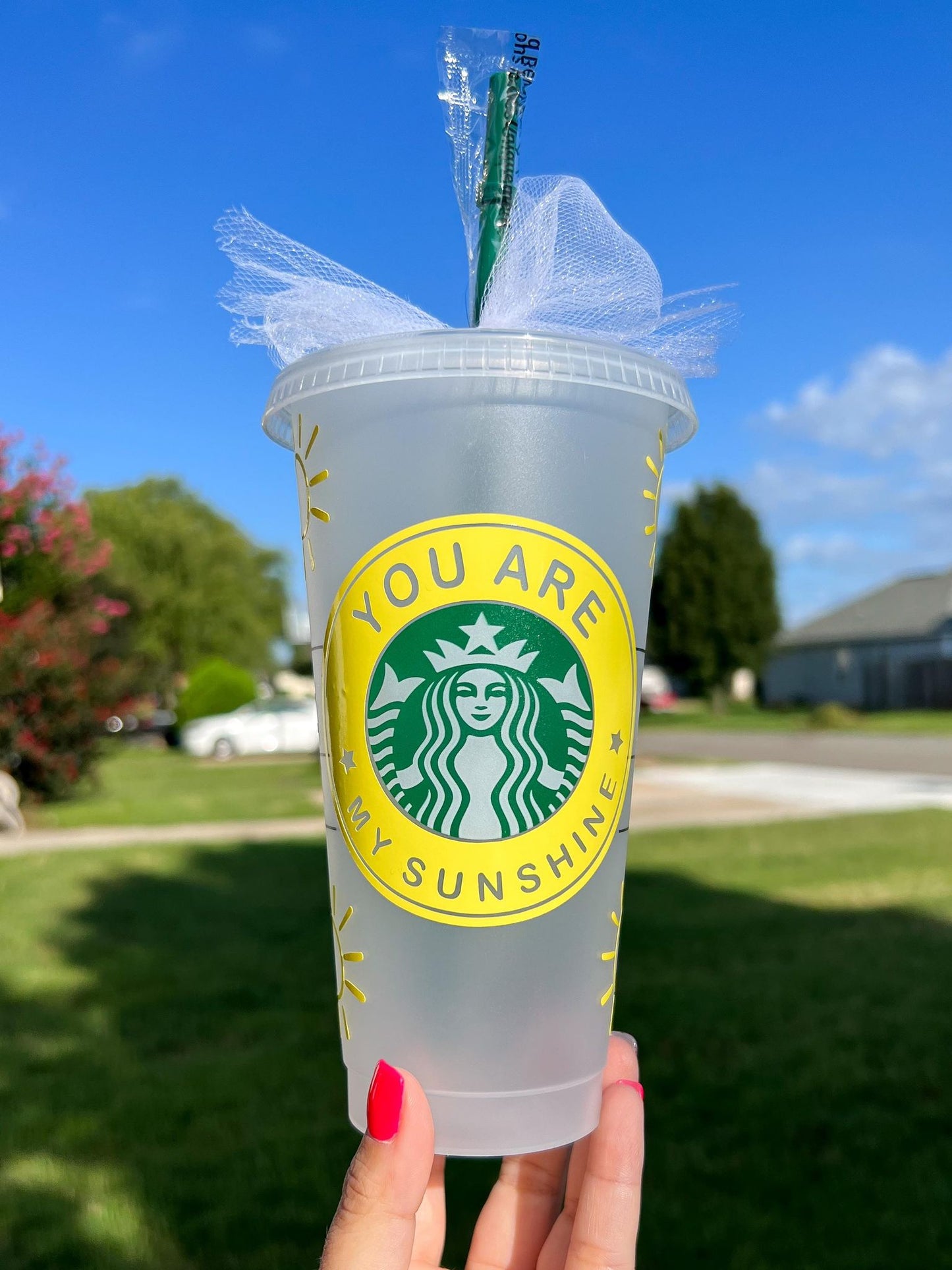 You Are My Sunshine Starbies Cup