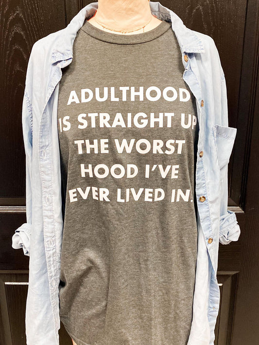 Adulthood Tee