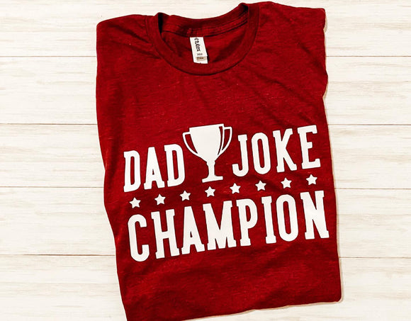 Dad Joke Champion Tee