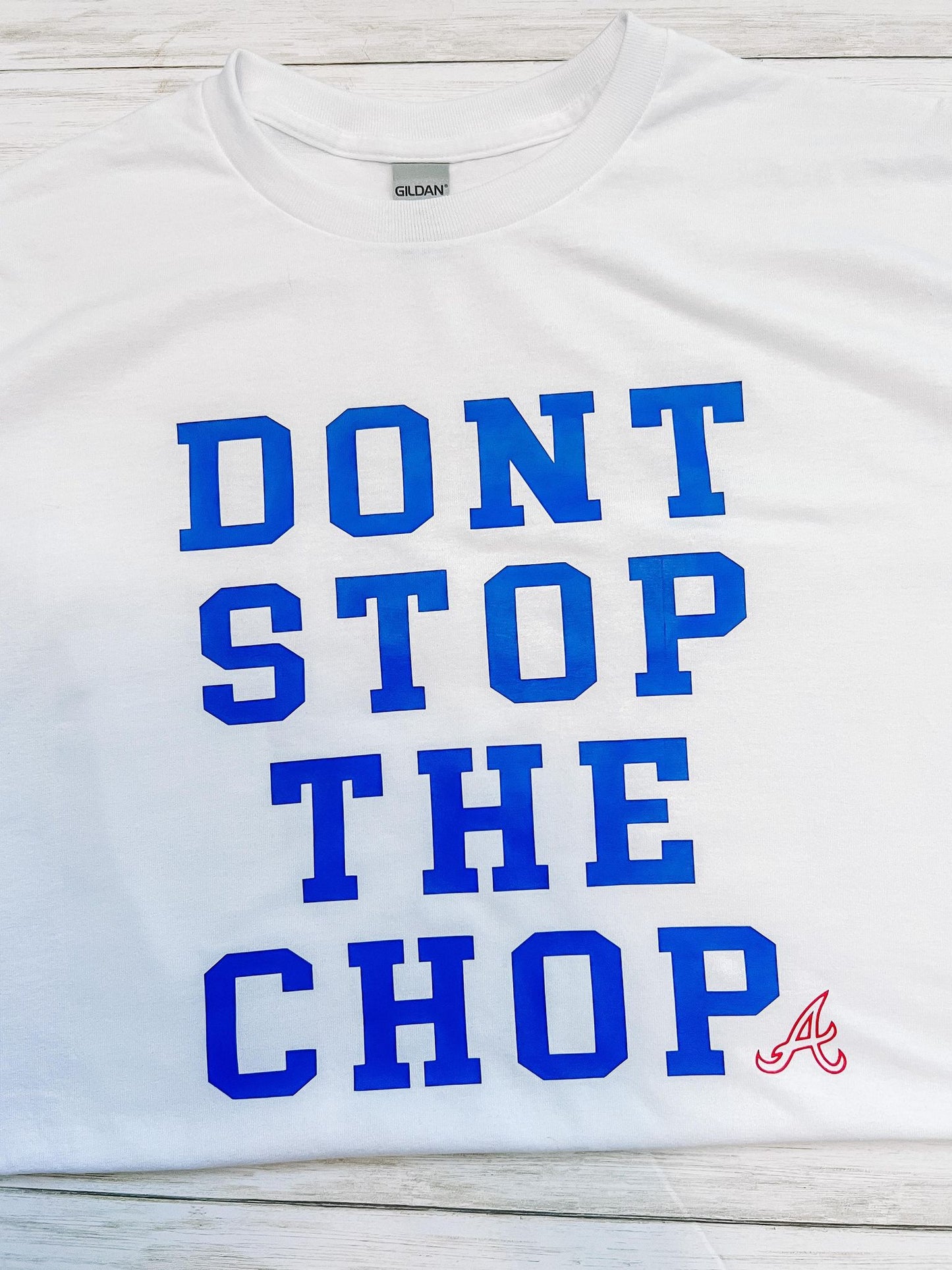 Don't Stop The Chop Tee