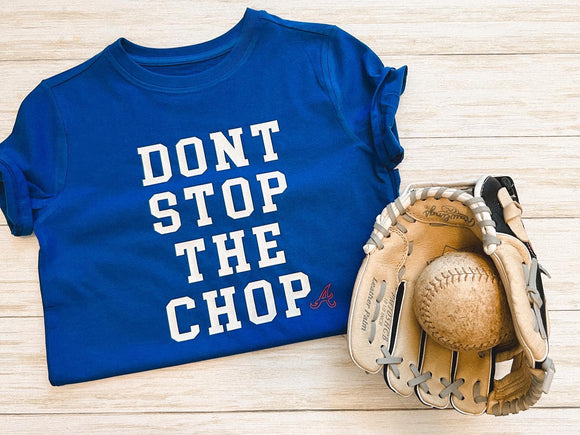 Don't Stop The Chop Tee