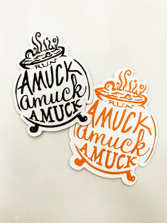 Amuck Amuck Amuck Sticker