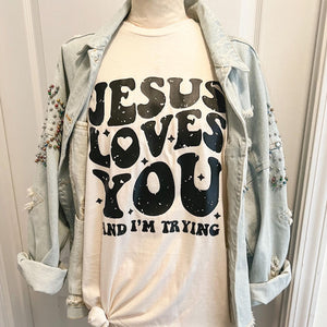 Jesus Loves You Humor Tee