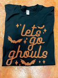 Lets Go Ghouls Tee