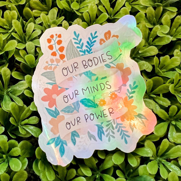 Our Bodies Our Minds Sticker