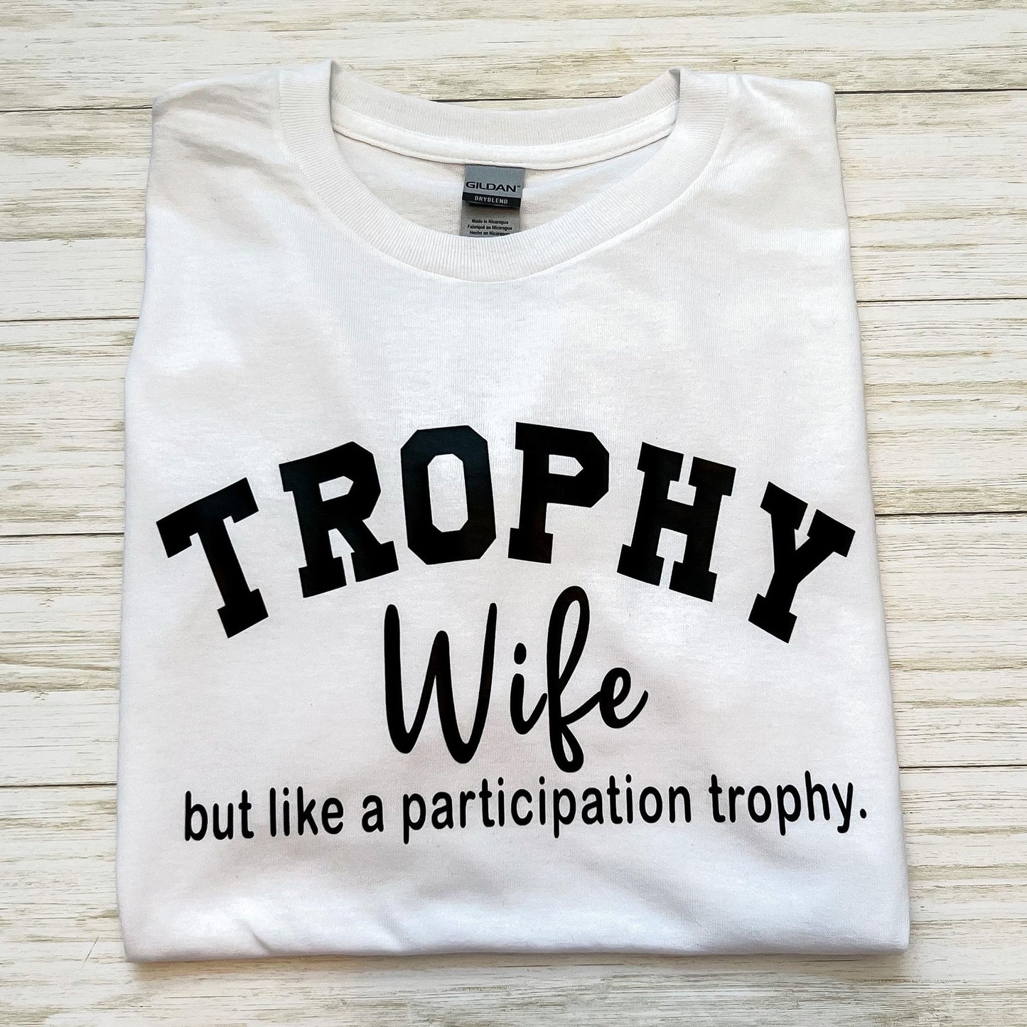 Trophy Wife Tee